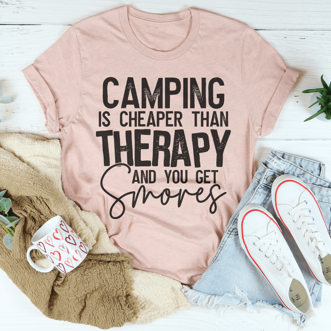Camping Is Cheaper Than Therapy And You Get Smores Tee-2